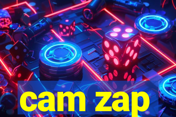 cam zap